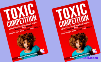 Toxic Competition- Deal with haters, trolls and bullies - Maggie's DIY UnTell Stories