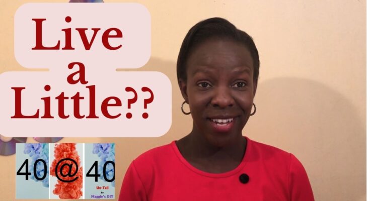 Live a little? | 40@40